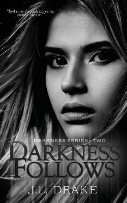 Temnota nasleduje - Darkness Follows