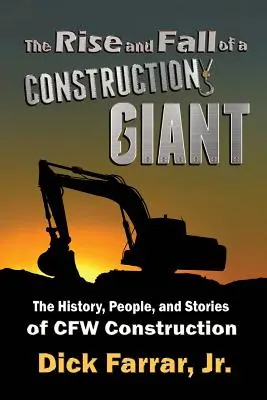 Vzostup a pád stavebného giganta: Stavebná spoločnosť CFW: história, ľudia a príbehy - The Rise and Fall of a Construction Giant: The History, People, and Stories of CFW Construction