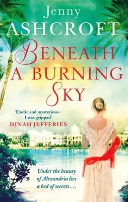 Pod horiacim nebom: Epický milostný príbeh. - Beneath a Burning Sky: A Thrilling Mystery. an Epic Love Story.