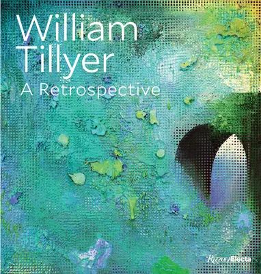 William Tillyer: Retrospektíva - William Tillyer: A Retrospective