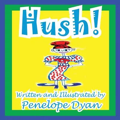 Ticho! - Hush!
