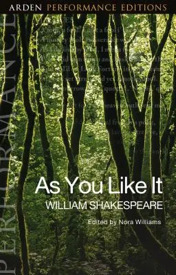Ako sa vám páči: Arden Performance Editions - As You Like It: Arden Performance Editions