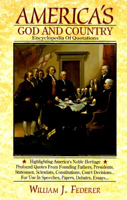Americká encyklopédia citátov o Bohu a krajine - America's God and Country Encyclopedia of Quotations