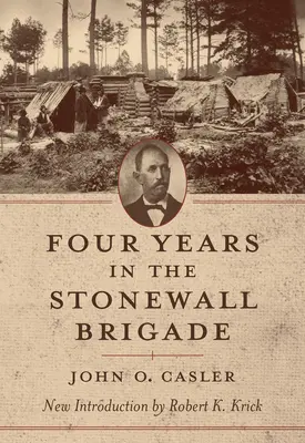 Štyri roky v brigáde Stonewall - Four Years in the Stonewall Brigade