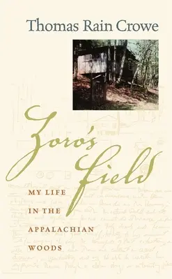 Zorovo pole: Môj život v apalačských lesoch - Zoro's Field: My Life in the Appalachian Woods