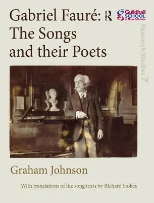 Gabriel Faur Piesne a ich básnici - Gabriel Faur the Songs and Their Poets