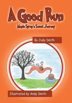Dobrý beh: Sladká cesta javorového sirupu - A Good Run: Maple Syrup's Sweet Journey