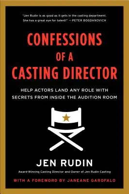 Vyznanie kastingového riaditeľa: Pomôžte hercom získať akúkoľvek rolu pomocou tajomstiev zvnútra skúšobnej miestnosti - Confessions of a Casting Director: Help Actors Land Any Role with Secrets from Inside the Audition Room