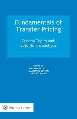 Základy transferového oceňovania: Všeobecné témy a špecifické transakcie - Fundamentals of Transfer Pricing: General Topics and Specific Transactions