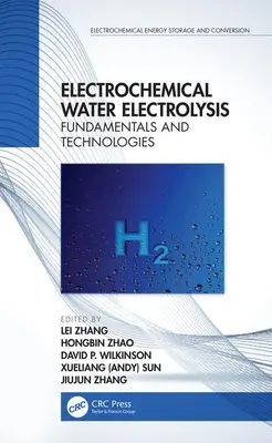 Elektrochemická elektrolýza vody: Základy a technológie - Electrochemical Water Electrolysis: Fundamentals and Technologies