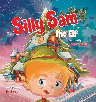 Hlúpy škriatok Sam - Silly Sam the Elf