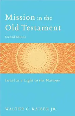 Misia v Starom zákone: Izrael ako svetlo pre národy - Mission in the Old Testament: Israel as a Light to the Nations