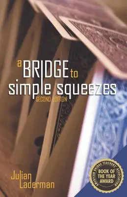 Mostík k jednoduchým squeezom - A Bridge to Simple Squeezes