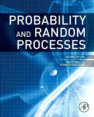 Pravdepodobnosť a náhodné procesy: S aplikáciami na spracovanie signálov a komunikáciu - Probability and Random Processes: With Applications to Signal Processing and Communications