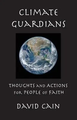 Strážcovia klímy: Myšlienky a činy pre ľudí viery - Climate Guardians: Thoughts and Actions for People of Faith