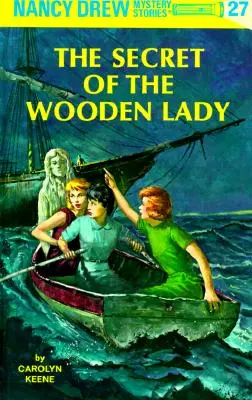 Nancy Drew 27: Tajomstvo drevenej dámy - Nancy Drew 27: The Secret of the Wooden Lady