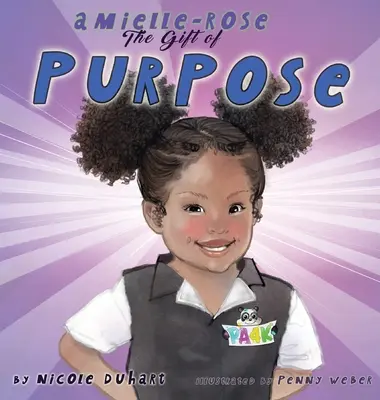 Amielle Rose: Dar účelu - Amielle Rose: The Gift of Purpose
