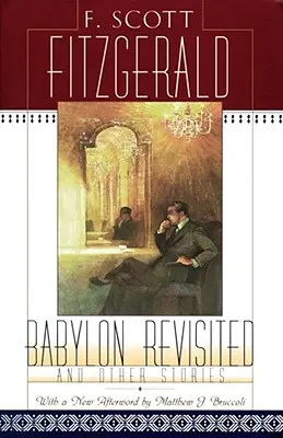 Babylon Revisited: A iné príbehy - Babylon Revisited: And Other Stories