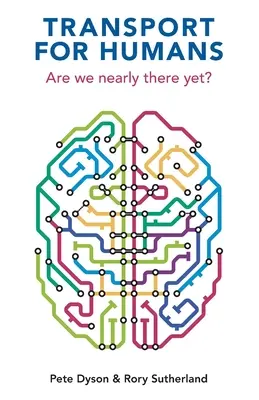 Doprava pre ľudí: Sme už takmer tam? - Transport for Humans: Are We Nearly There Yet?
