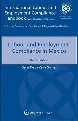 Dodržiavanie pracovnoprávnych a zamestnaneckých predpisov v Mexiku - Labour and Employment Compliance in Mexico