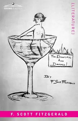 Krásni a zatratení - The Beautiful and the Damned