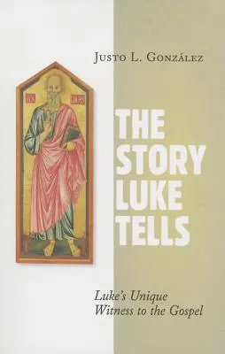Príbeh, ktorý rozpráva Lukáš: Lukášovo jedinečné svedectvo o evanjeliu - The Story Luke Tells: Luke's Unique Witness to the Gospel