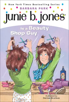 Junie B. Jonesová je chlapík z kozmetického salónu - Junie B. Jones Is a Beauty Shop Guy