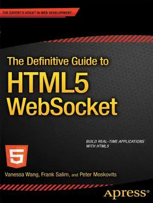 Definitívna príručka k Html5 Websocket - The Definitive Guide to Html5 Websocket