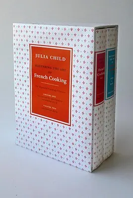 Zvládnutie umenia francúzskej kuchyne (2-dielny box): Kuchárska kniha (2 zväzky) - Mastering the Art of French Cooking (2 Volume Box Set): A Cookbook