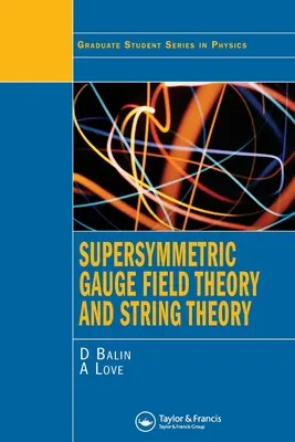 Supersymetrická teória gauge poľa a teória strún - Supersymmetric Gauge Field Theory and String Theory