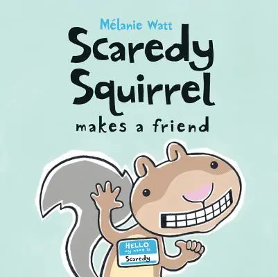 Strašidelná veverička si hľadá kamaráta - Scaredy Squirrel Makes a Friend