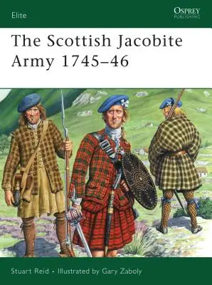 Škótska jakobitská armáda 1745-46 - The Scottish Jacobite Army 1745-46