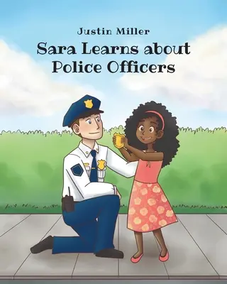 Sara sa učí o policajtoch - Sara Learns about Police Officers
