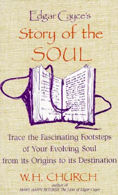 Príbeh duše Edgara Caycea - Edgar Cayce's Story of the Soul