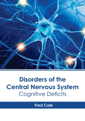 Poruchy centrálneho nervového systému: Kognitívne deficity - Disorders of the Central Nervous System: Cognitive Deficits