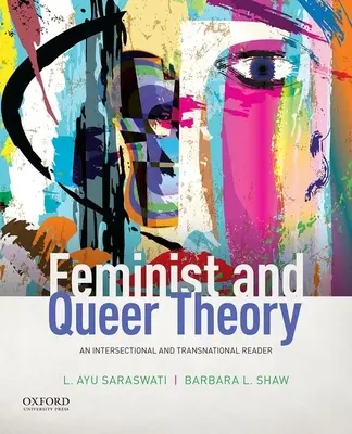 Feministická a queer teória: Medzisektorová a nadnárodná čítanka - Feminist and Queer Theory: An Intersectional and Transnational Reader