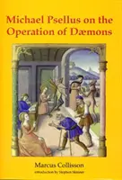 Michael Psellus o pôsobení démonov - Michael Psellus on the Operation of Daemons