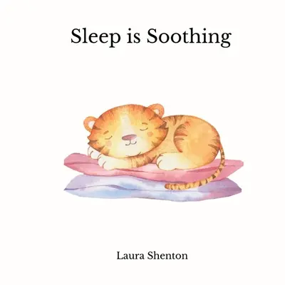 Spánok je upokojujúci - Sleep is Soothing