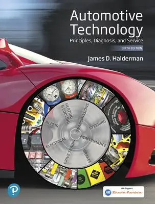 Automobilová technika: Principles, Diagnosis, and Service (Princípy, diagnostika a servis) - Automotive Technology: Principles, Diagnosis, and Service
