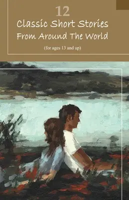 12 klasických poviedok z celého sveta - 12 Classic Short Stories From Around The World