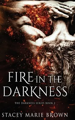 Oheň v temnote - Fire In The Darkness