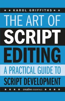 Umenie úpravy scenára: Praktická príručka - The Art of Script Editing: A Practical Guide