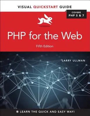 PHP pre web: Vizuálna príručka pre rýchly štart - PHP for the Web: Visual QuickStart Guide