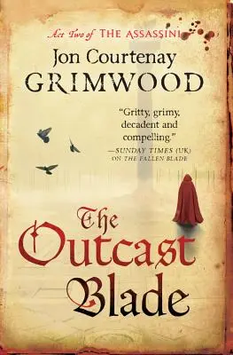 Čepel vyvrheľa - The Outcast Blade