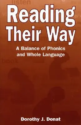 Čítanie ich cesty: Vyváženosť foniky a celého jazyka - Reading Their Way: A Balance of Phonics and Whole Language