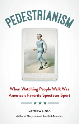 Pedestrianism: Keď bolo sledovanie ľudí pri chôdzi obľúbeným americkým diváckym športom - Pedestrianism: When Watching People Walk Was America's Favorite Spectator Sport