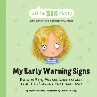 Moje včasné varovné signály: Skúmanie včasných varovných príznakov a čo robiť, ak sa u dieťaťa tieto príznaky vyskytnú - My Early Warning Signs: Exploring Early Warning Signs and what to do if a child experiences these signs