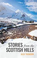 PRÍBEHY ZO ŠKÓTSKYCH KOPCOV - STORIES FROM THE SCOTTISH HILLS