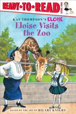 Eloise navštevuje ZOO: Úroveň 1: pripravené na čítanie - Eloise Visits the Zoo: Ready-To-Read Level 1