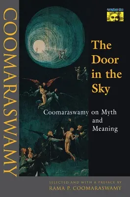 Dvere v nebi: Coomaraswamy o mýte a význame - The Door in the Sky: Coomaraswamy on Myth and Meaning